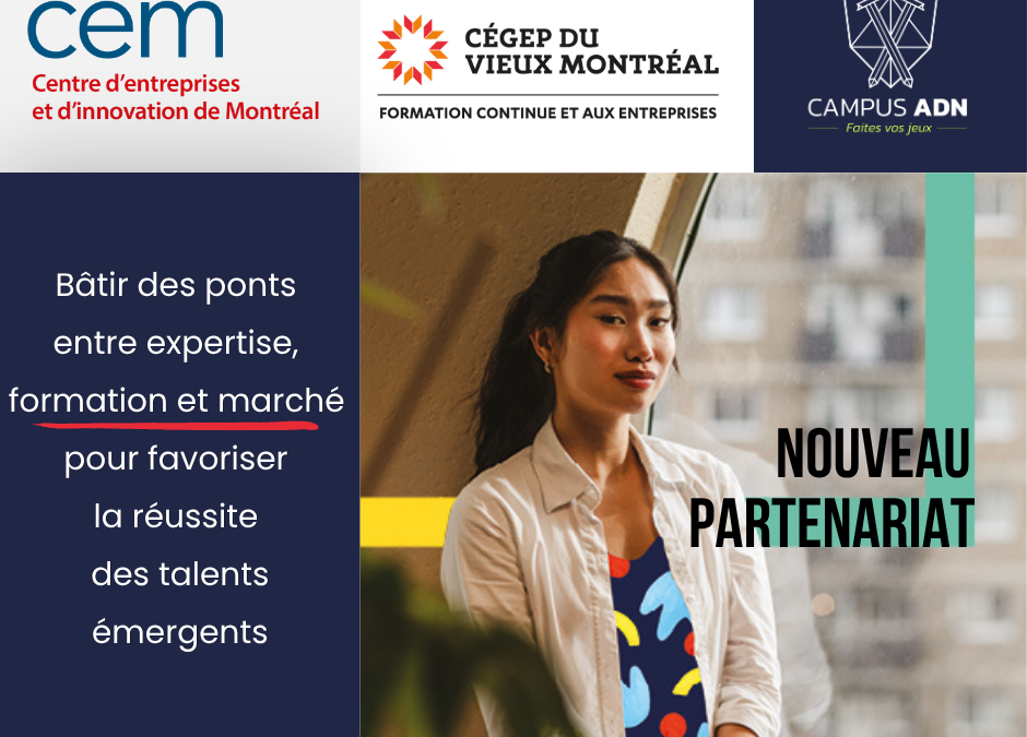 Nouveau partenariat avec le Cégep du Vieux Montréal et le Campus ADN